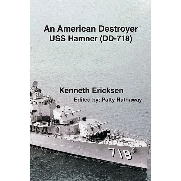 An American Destroyer, Kenneth Ericksen