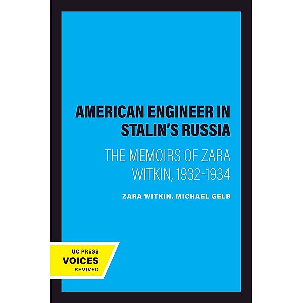 An American Engineer in Stalin's Russia, Zara Witkin