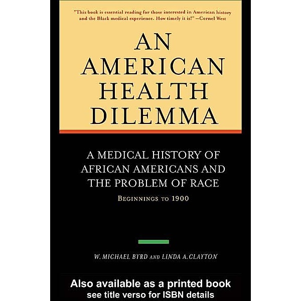 An American Health Dilemma, W. Michael Byrd, Linda A. Clayton