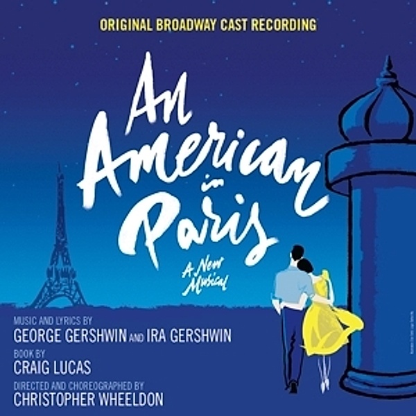 An American In Paris/Orig.Broadway Cast Recordg., George Gershwin, Ira Gershwin