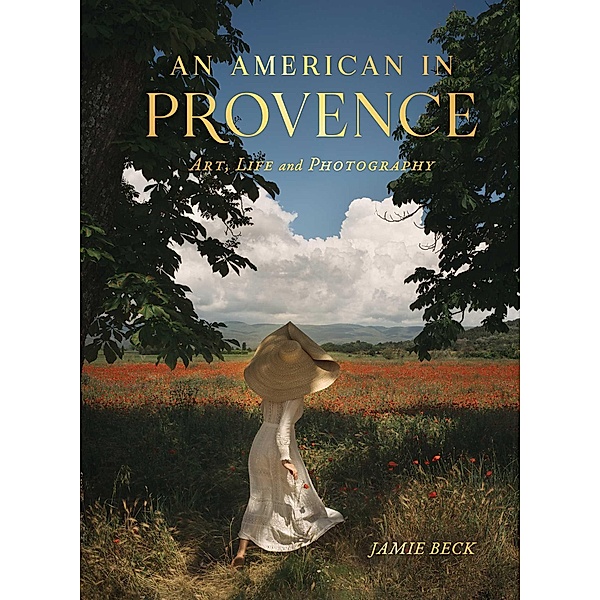 An American in Provence, Jamie Beck