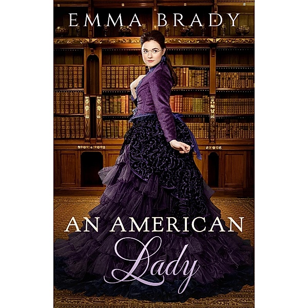 An American Lady, Emma Brady