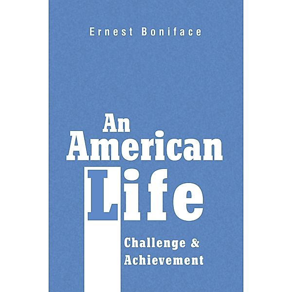 An American Life, Ernest Boniface