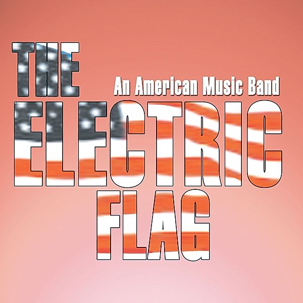 An American Music Band, Electric Flag