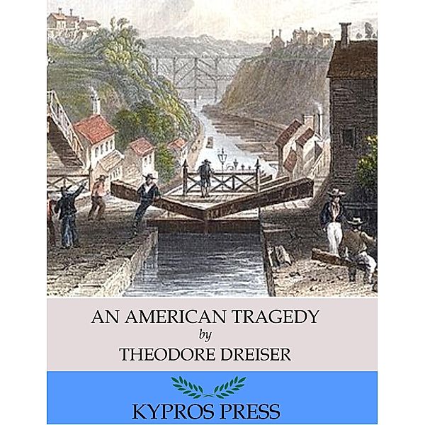 An American Tragedy, Theodore Dreiser