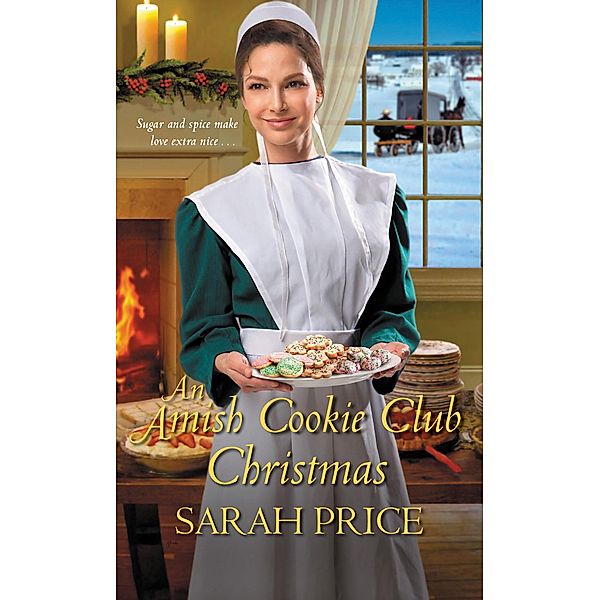 An Amish Cookie Club Christmas / The Amish Cookie Club Bd.2, Sarah Price