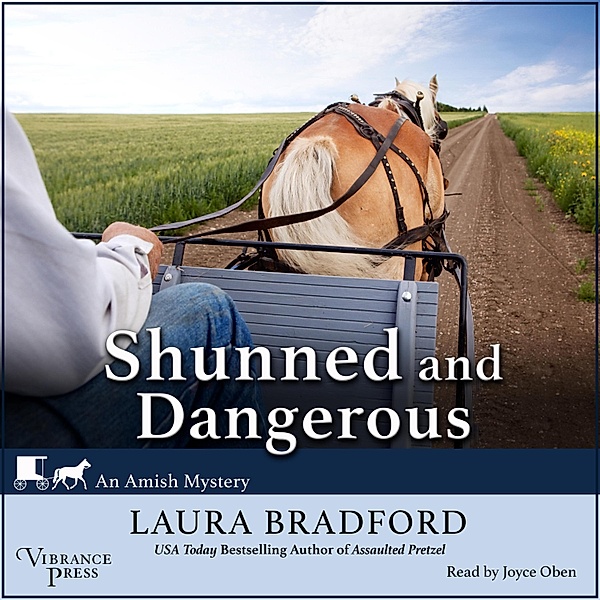 An Amish Mystery - 3 - Shunned and Dangerous, Laura Bradford