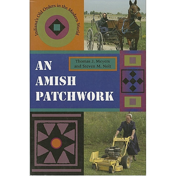 An Amish Patchwork, Thomas J. Meyers, Steven M. Nolt