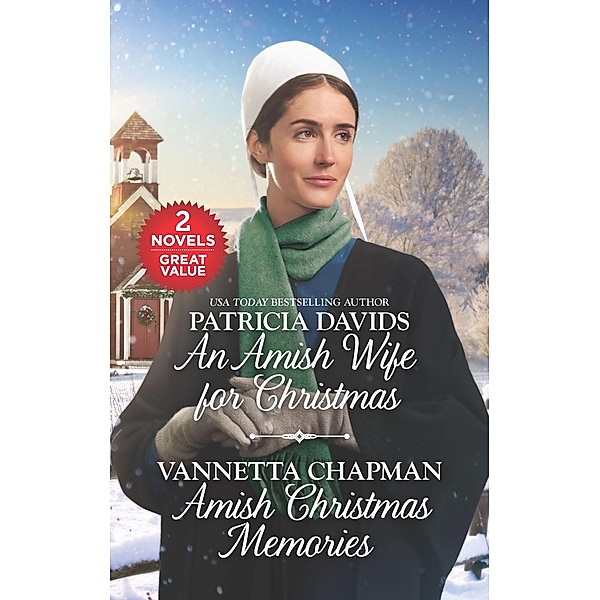 An Amish Wife for Christmas and Amish Christmas Memories / Love Inspired Amish Collection, Patricia Davids, Vannetta Chapman
