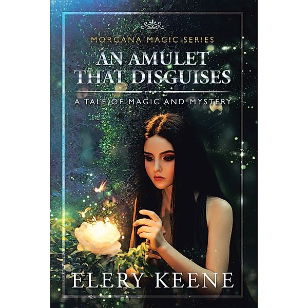 An Amulet That Disguises, Elery Keene