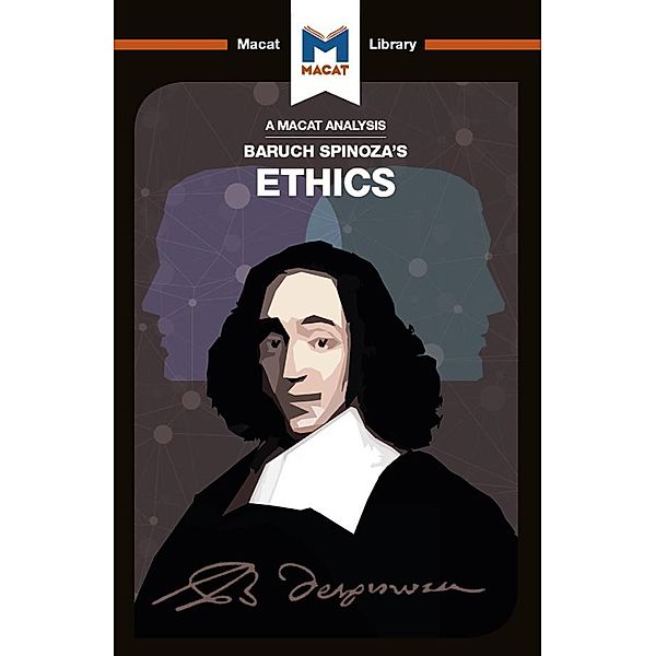 An Analysis of Baruch Spinoza's Ethics, Gary Slater, Andreas Vrahimis