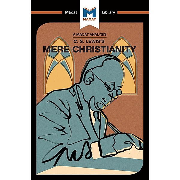 An Analysis of C.S. Lewis's Mere Christianity, Mark Scarlata