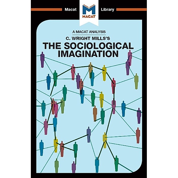An Analysis of C. Wright Mills's The Sociological Imagination, Ismael Puga, Robert Easthope