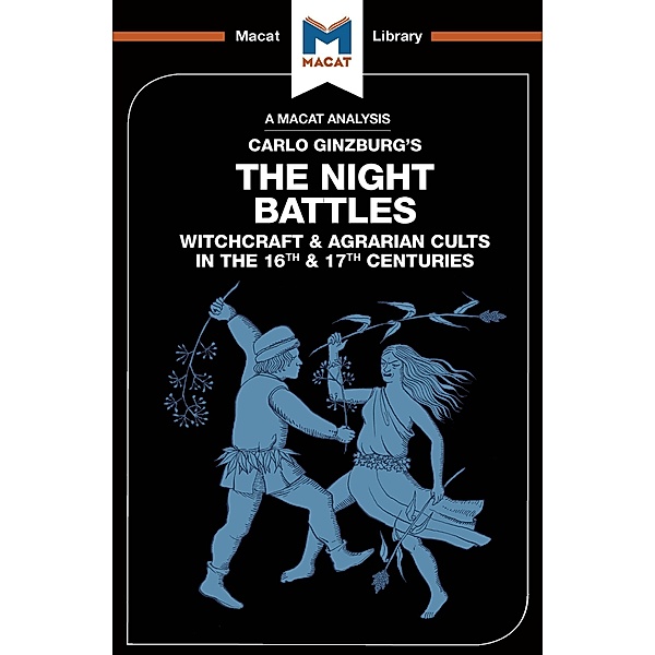 An Analysis of Carlo Ginzburg's The Night Battles, Etienne Stockland, Luke Freeman