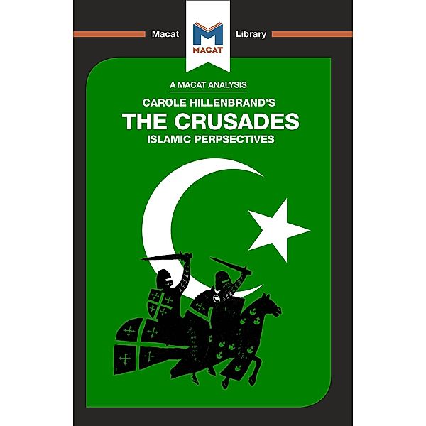 An Analysis of Carole Hillenbrand's The Crusades, Robert Houghton, Damien Peters
