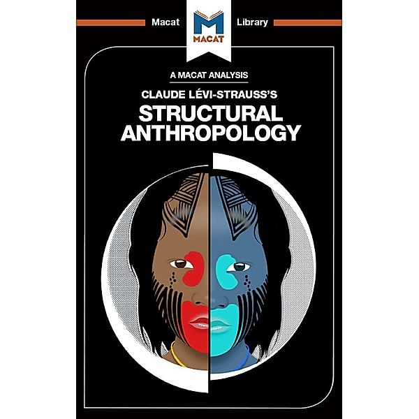 An Analysis of Claude Levi-Strauss's Structural Anthropology, Jeffrey A. Becker, Kitty Wheater