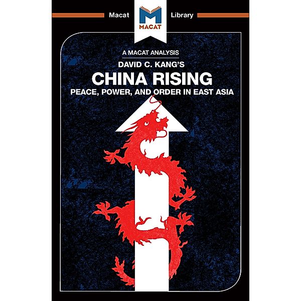 An Analysis of David C. Kang's China Rising, Matteo Dian, Jason Xidias