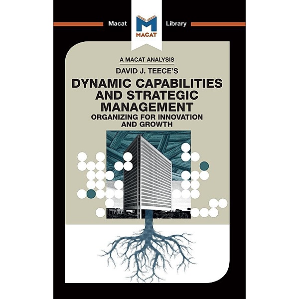 An Analysis of David J. Teece's Dynamic Capabilites and Strategic Management, Veselina Stoyanova