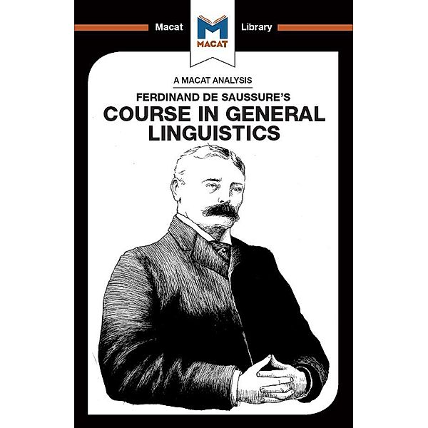 An Analysis of Ferdinand de Saussure's Course in General Linguistics, Laura E. B. Key, Brittany Pheiffer Noble