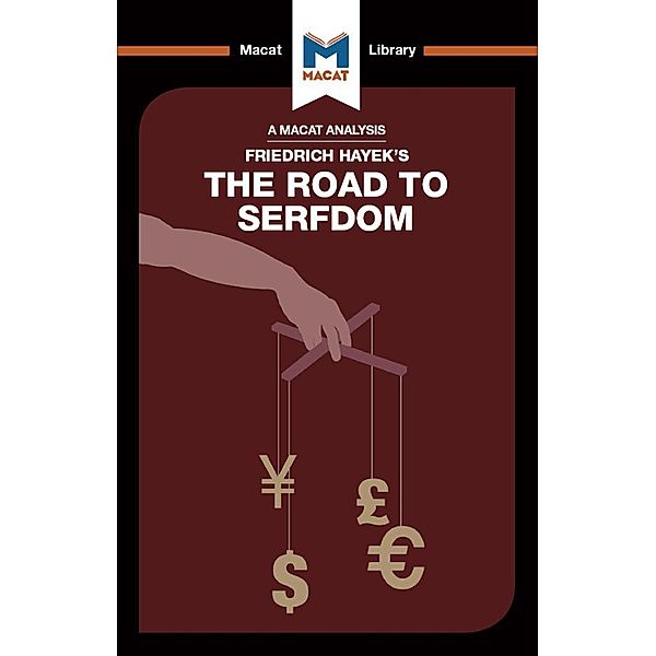 An Analysis of Friedrich Hayek's The Road to Serfdom, David Linden, Nick Broten