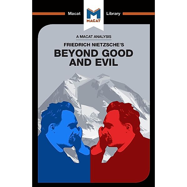 An Analysis of Friedrich Nietzsche's Beyond Good and Evil, Don Berry