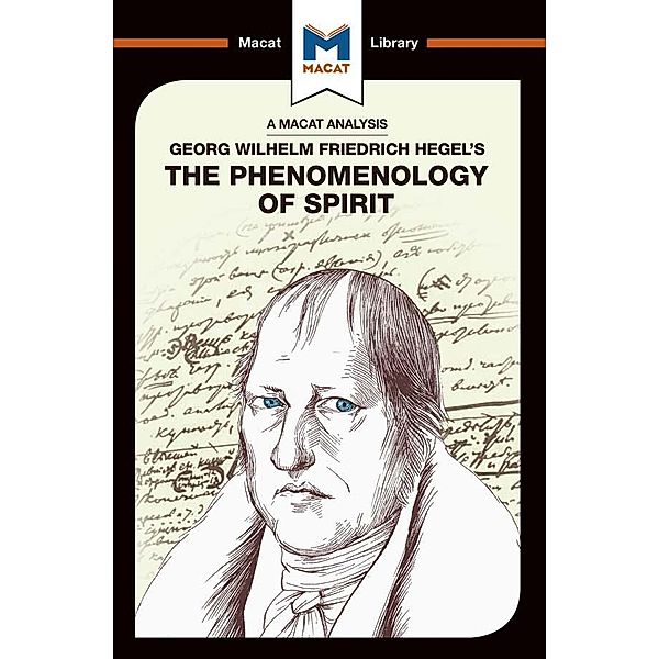 An Analysis of G.W.F. Hegel's Phenomenology of Spirit, Ian Jackson