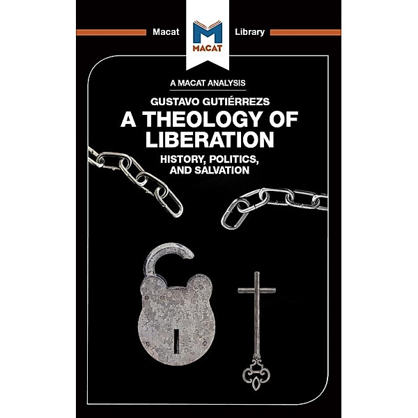 An Analysis of Gustavo Gutiérrez's A Theology of Liberation, Marthe Hesselmans, Jonathan Teubner
