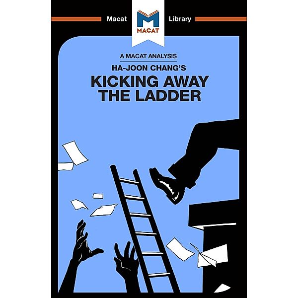 An Analysis of Ha-Joon Chang's Kicking Away the Ladder, Sulaiman Hakemy