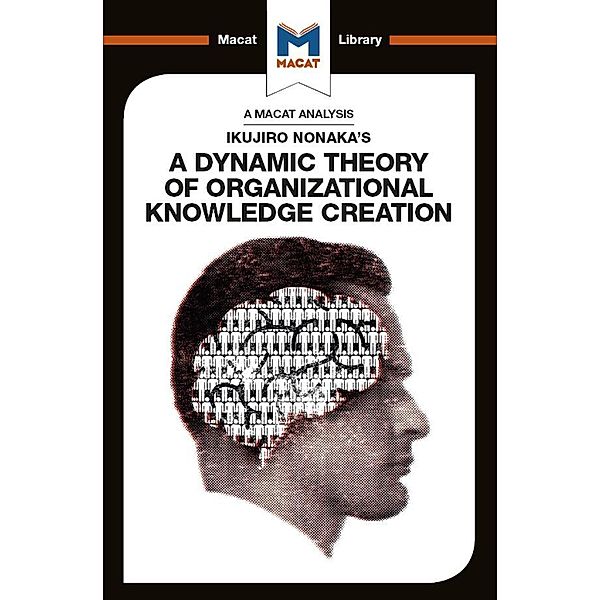 An Analysis of Ikujiro Nonaka's A Dynamic Theory of Organizational Knowledge Creation, Stoyan Stoyanov