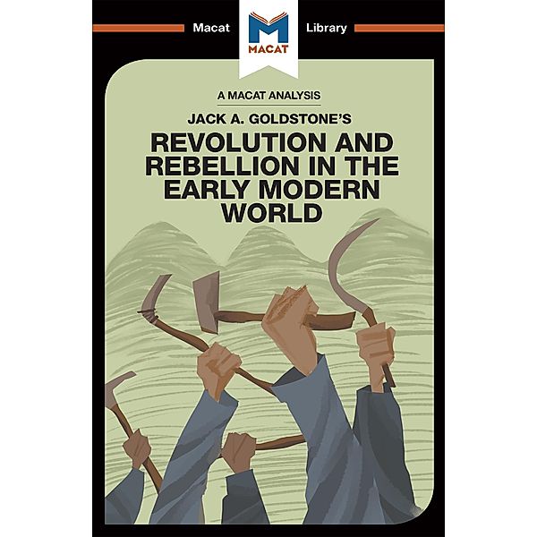 An Analysis of Jack A. Goldstone's Revolution and Rebellion in the Early Modern World, Etienne Stockland