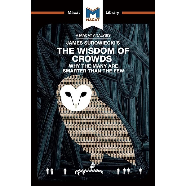 An Analysis of James Surowiecki's The Wisdom of Crowds, Nikki Springer
