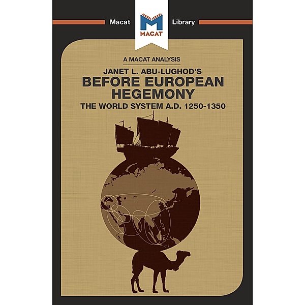An Analysis of Janet L. Abu-Lughod's Before European Hegemony, William R Day