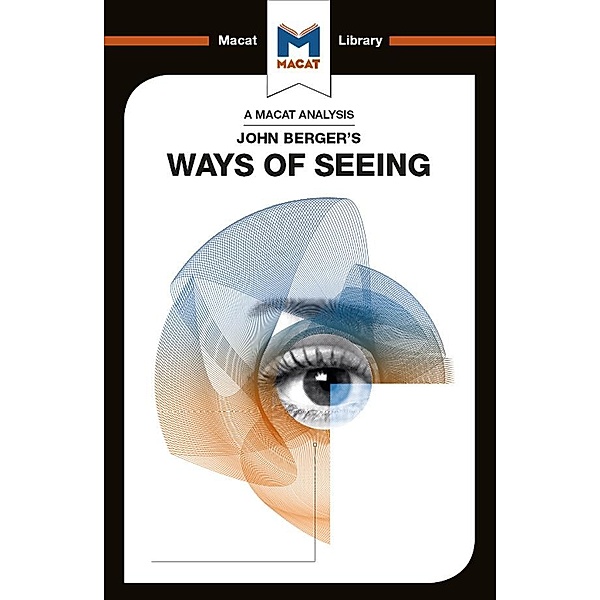An Analysis of John Berger's Ways of Seeing, Emmanouil Kalkanis