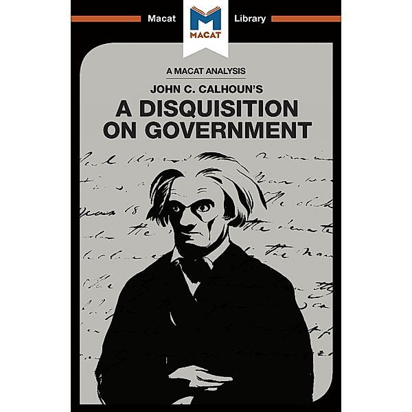 An Analysis of John C. Calhoun's A Disquisition on Government, Etienne Stockland, Jason Xidias
