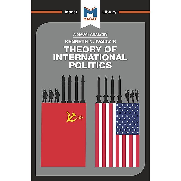 An Analysis of Kenneth Waltz's Theory of International Politics, Riley Quinn, Bryan Gibson