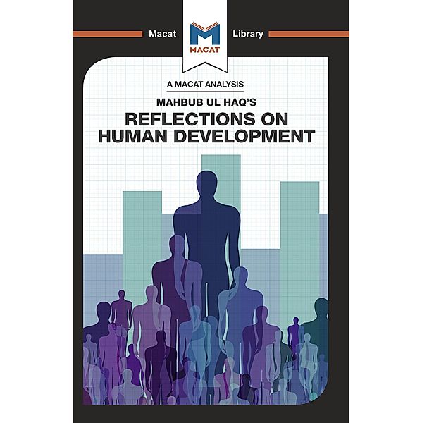 An Analysis of Mahbub ul Haq's Reflections on Human Development, Riley Quinn