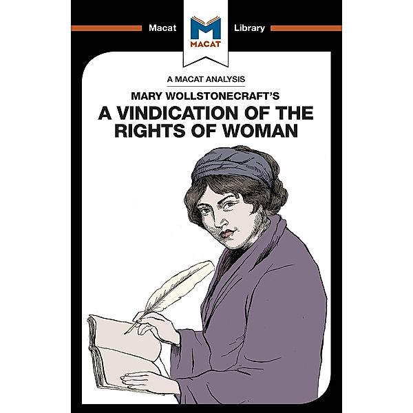 An Analysis of Mary Wollstonecraft's A Vindication of the Rights of Woman, Ruth Scobie