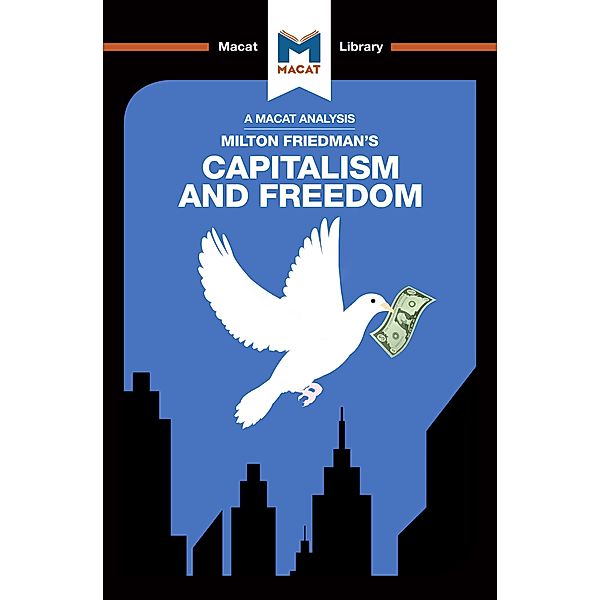 An Analysis of Milton Friedman's Capitalism and Freedom, Sulaiman Hakemy