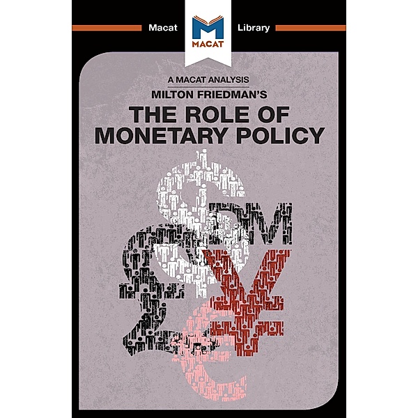 An Analysis of Milton Friedman's The Role of Monetary Policy, Nick Broten, John Collins