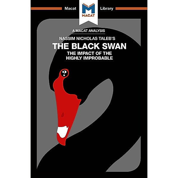 An Analysis of Nassim Nicholas Taleb's The Black Swan, Eric Lybeck