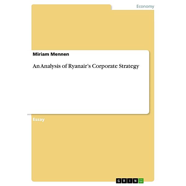 An Analysis of Ryanair's Corporate Strategy, Miriam Mennen