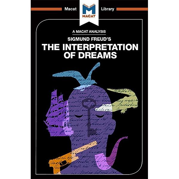 An Analysis of Sigmund Freud's The Interpretation of Dreams, William J Jenkins