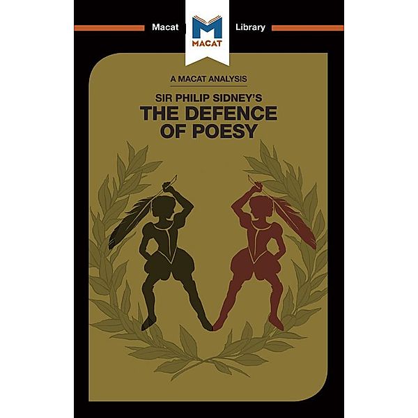 An Analysis of Sir Philip Sidney's The Defence of Poesy, Liam Haydon