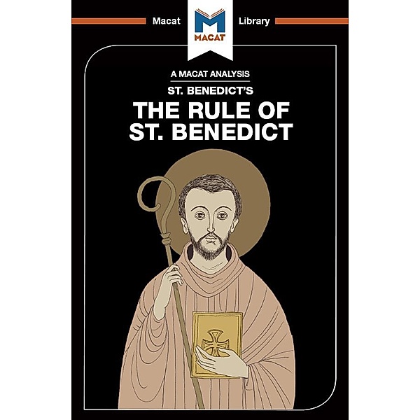 An Analysis of St. Benedict's The Rule of St. Benedict, Benjamin Laird