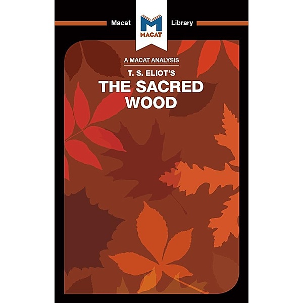 An Analysis of T.S. Eliot's The Sacred Wood, Rachel Teubner