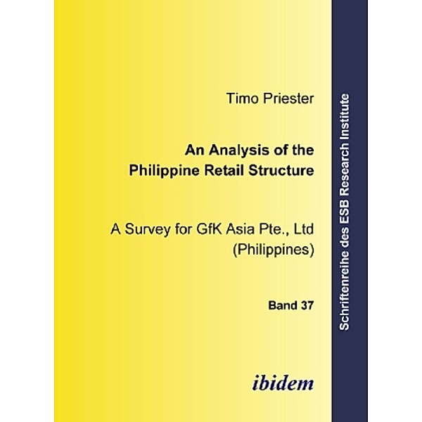 An Analysis of the Philippine Retail Structure, Timo Priester