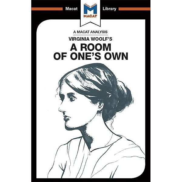 An Analysis of Virginia Woolf's A Room of One's Own, Tim Smith-Laing, Fiona Robinson