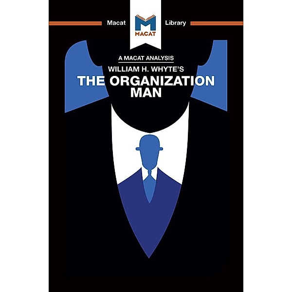 An Analysis of William H. Whyte's The Organization Man, Nikki Springer