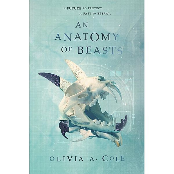 An Anatomy of Beasts, Olivia A. Cole