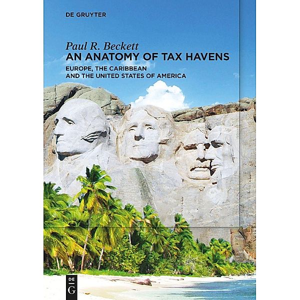 An Anatomy of Tax Havens, Paul R. Beckett